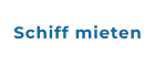 Schiff mieten